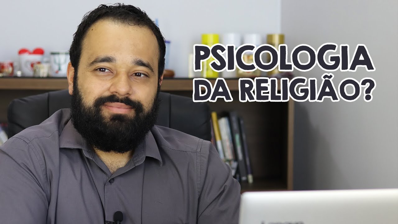 O que é psicologia da religião?