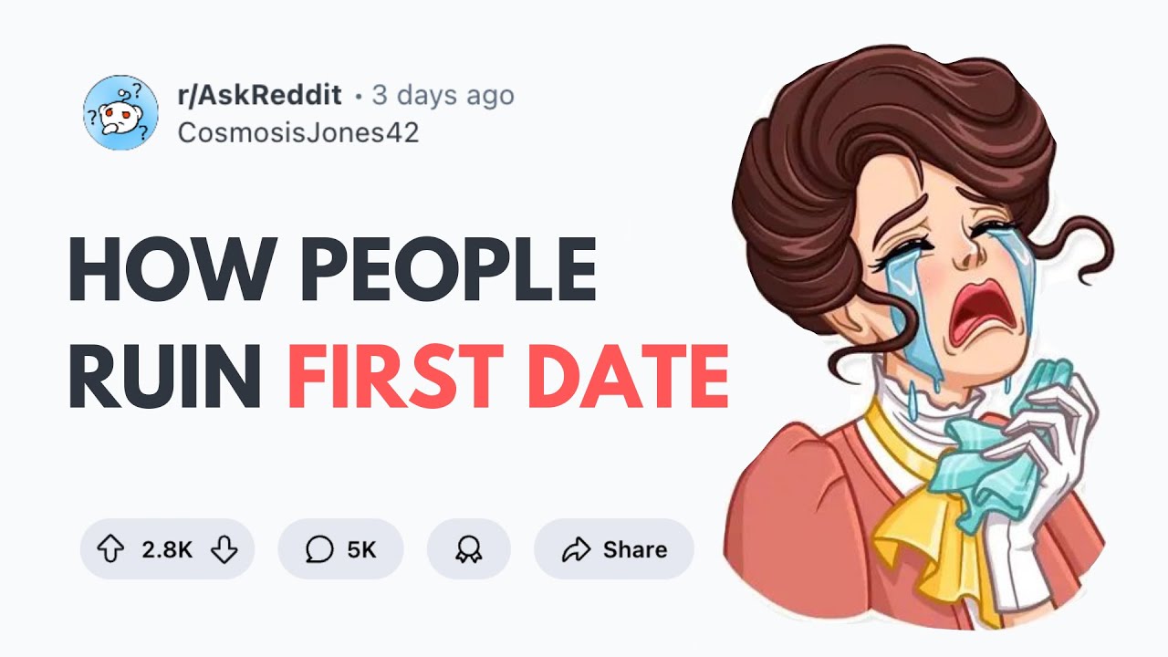 First Date NIGHTMARES – These Will Make You Cringe!