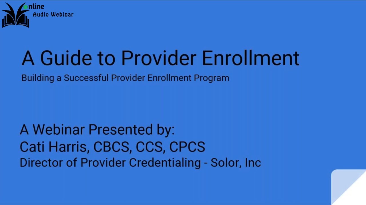 A Guide to Provider Enrollment and Building a Successful Provider Enrollment Program