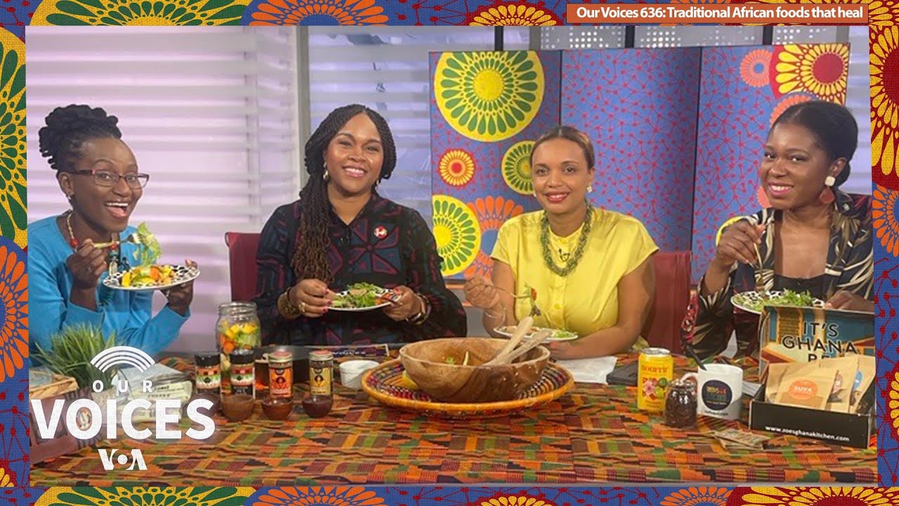 Our Voices 636: Traditional African foods that heal