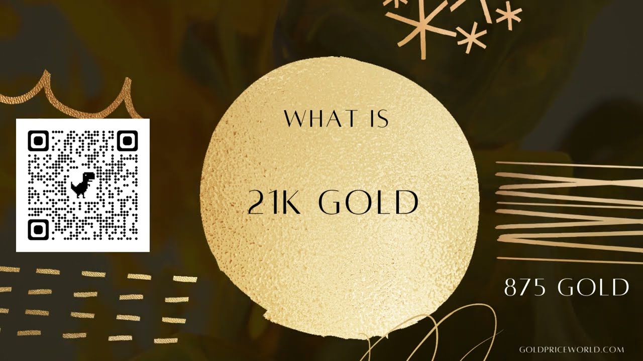 What is 21K Gold?