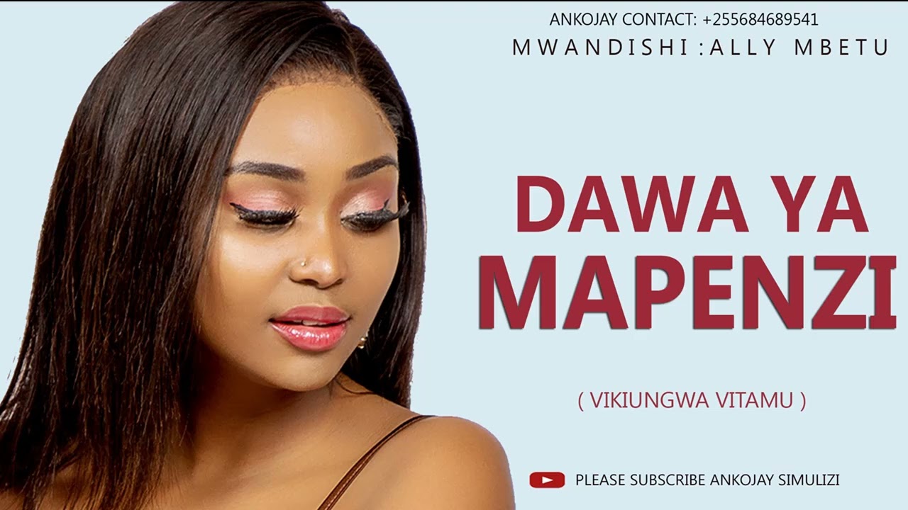 SIMULIZI FUPI: DAWA YA MAPENZI, By Ankojay