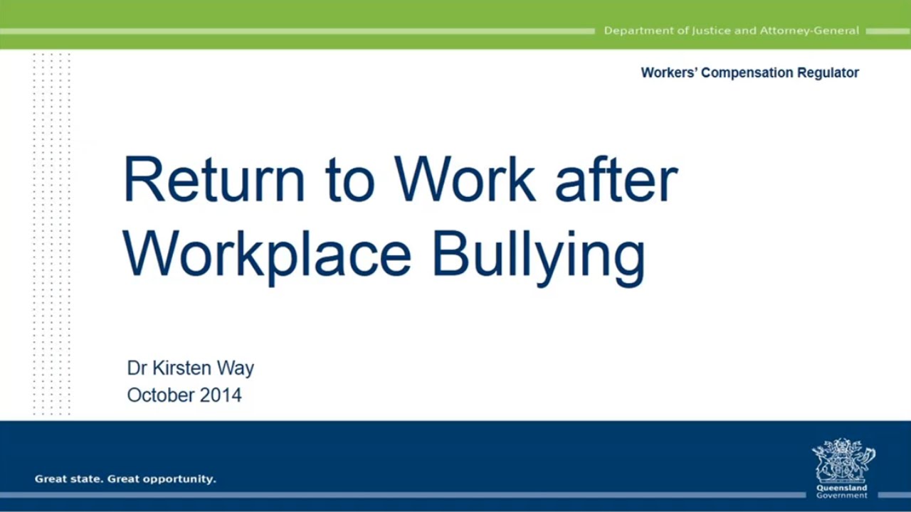 Bullying, Harassment and Return to Work