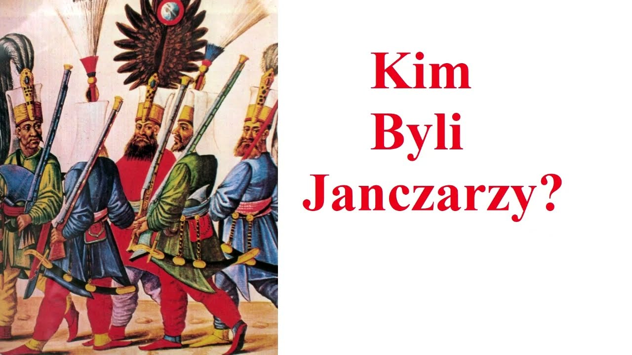 Kim byli JANCZARZY
