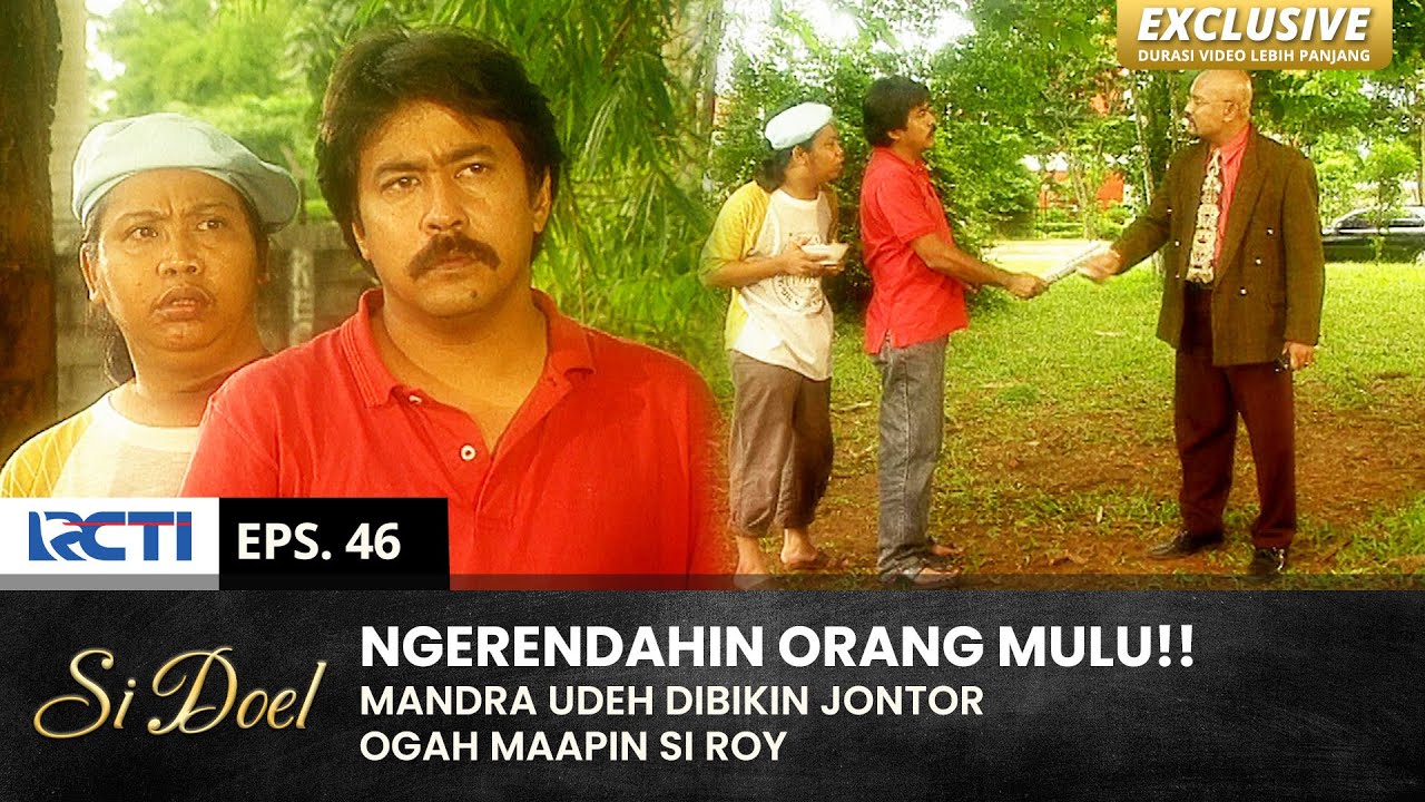 MINTA MAAP!! Roy Ngajak Doel Ame Mandra Berkawan | SI DOEL | EPS.46 | SEASON 3 (1/2)