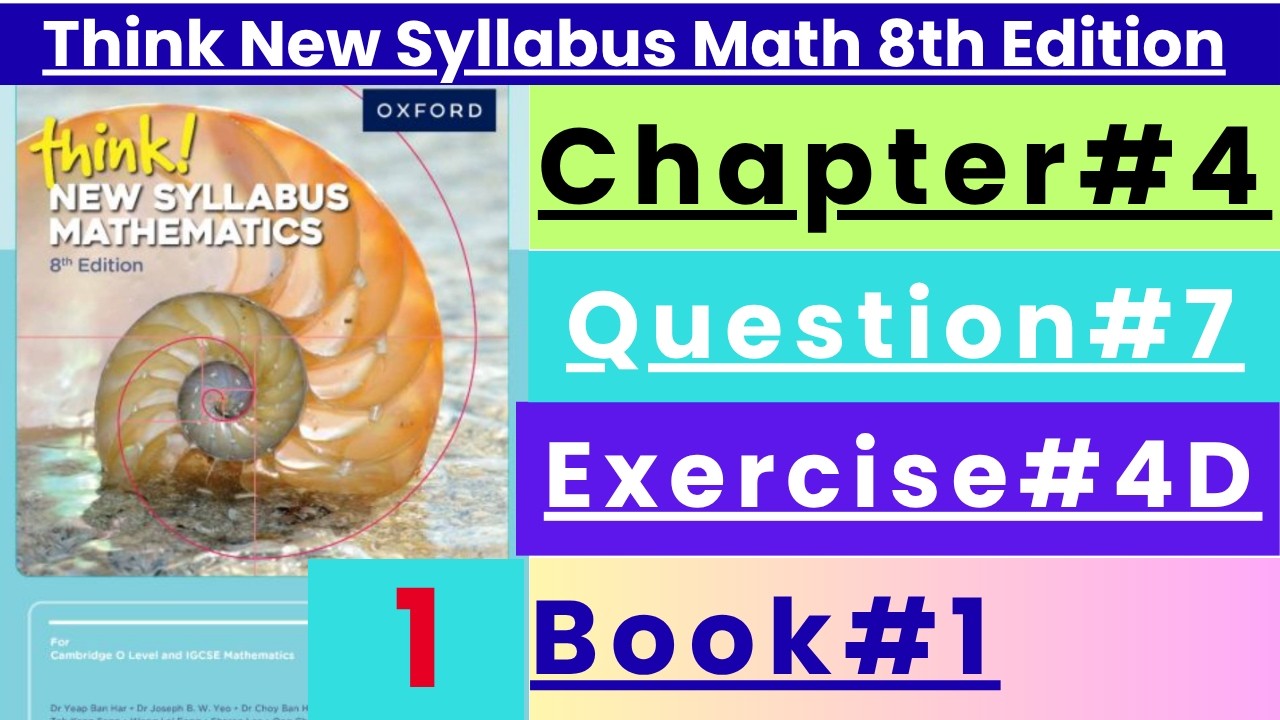 Exercise 4D Question 7 Oxford Think New Syllabus 8th Edition Math D1 Solutions
