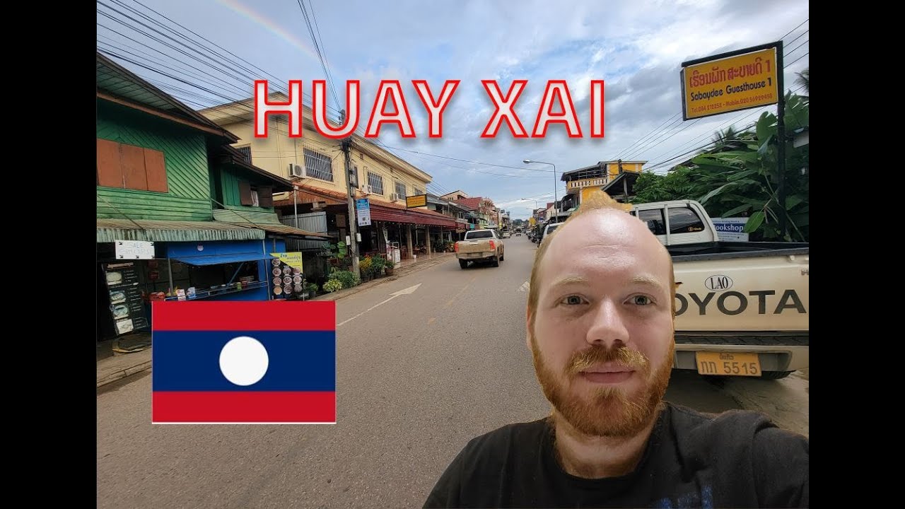 Huay Xai, Laos / My First Day to Visit Laos