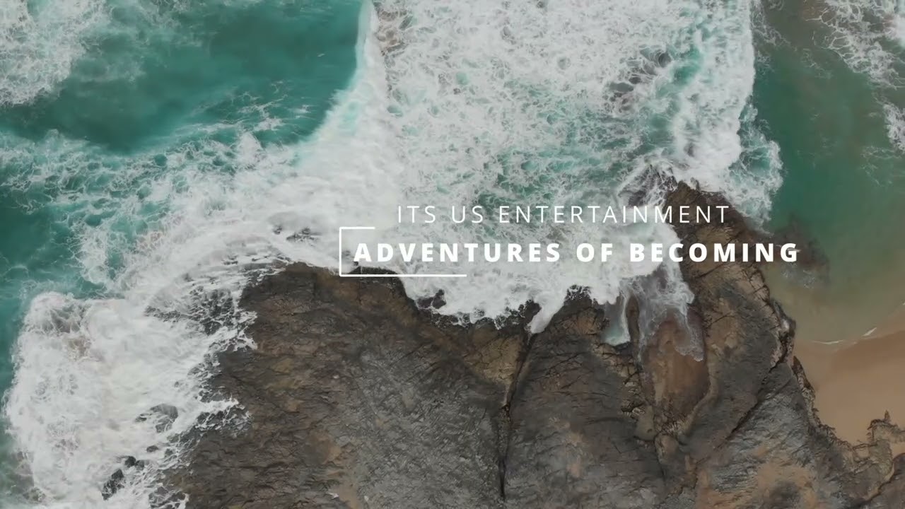 The Adventure of Becoming