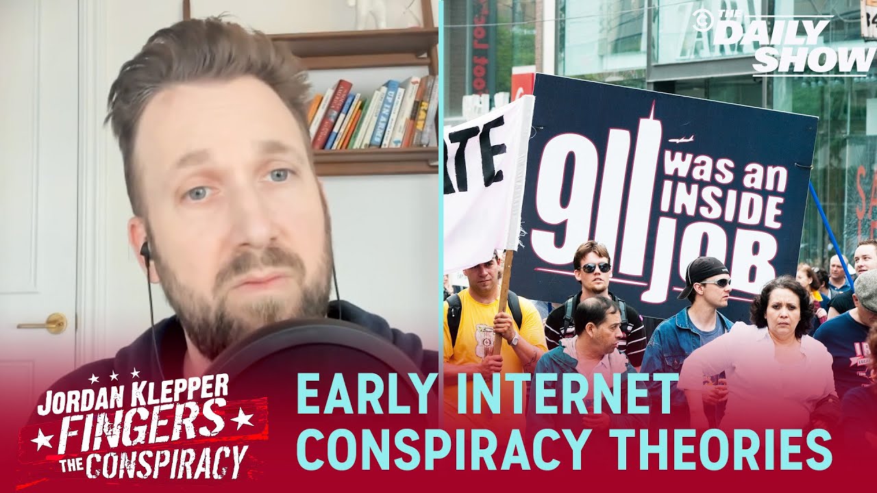 The Early Internet & 9/11 Conspiracies - Jordan Klepper Fingers the Conspiracy | The Daily Show