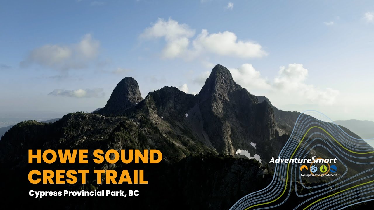AdventureSmart Trail Specific Safety Video - Howe Sound Crest Trail