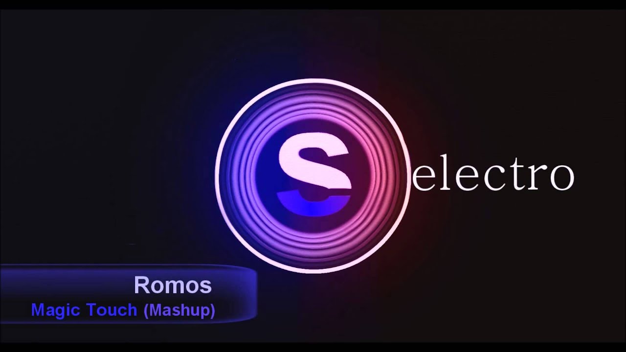 Romos - Magic Touch (Mashup of 31 songs)