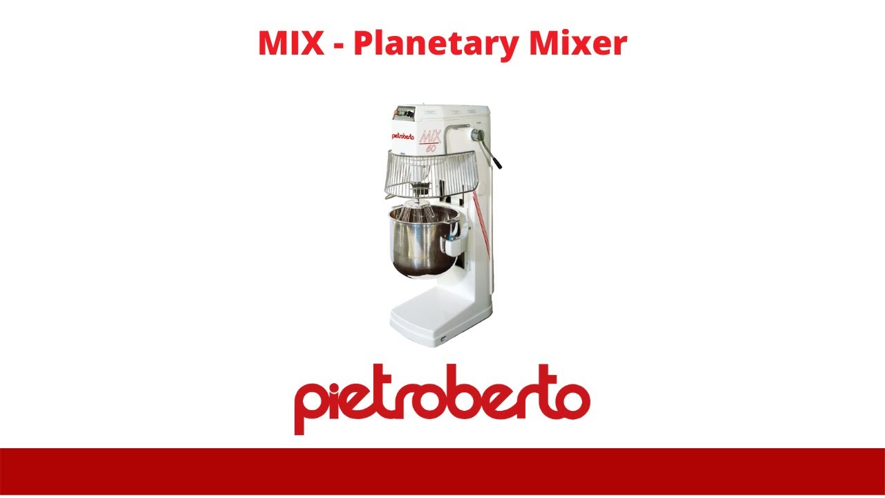 Pietroberto - MIX Planetary Mixer - MIX Mescolatrice Planetaria