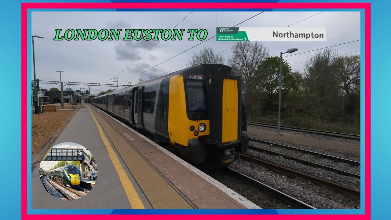 London Euston To Northampton Class 350 LNWR