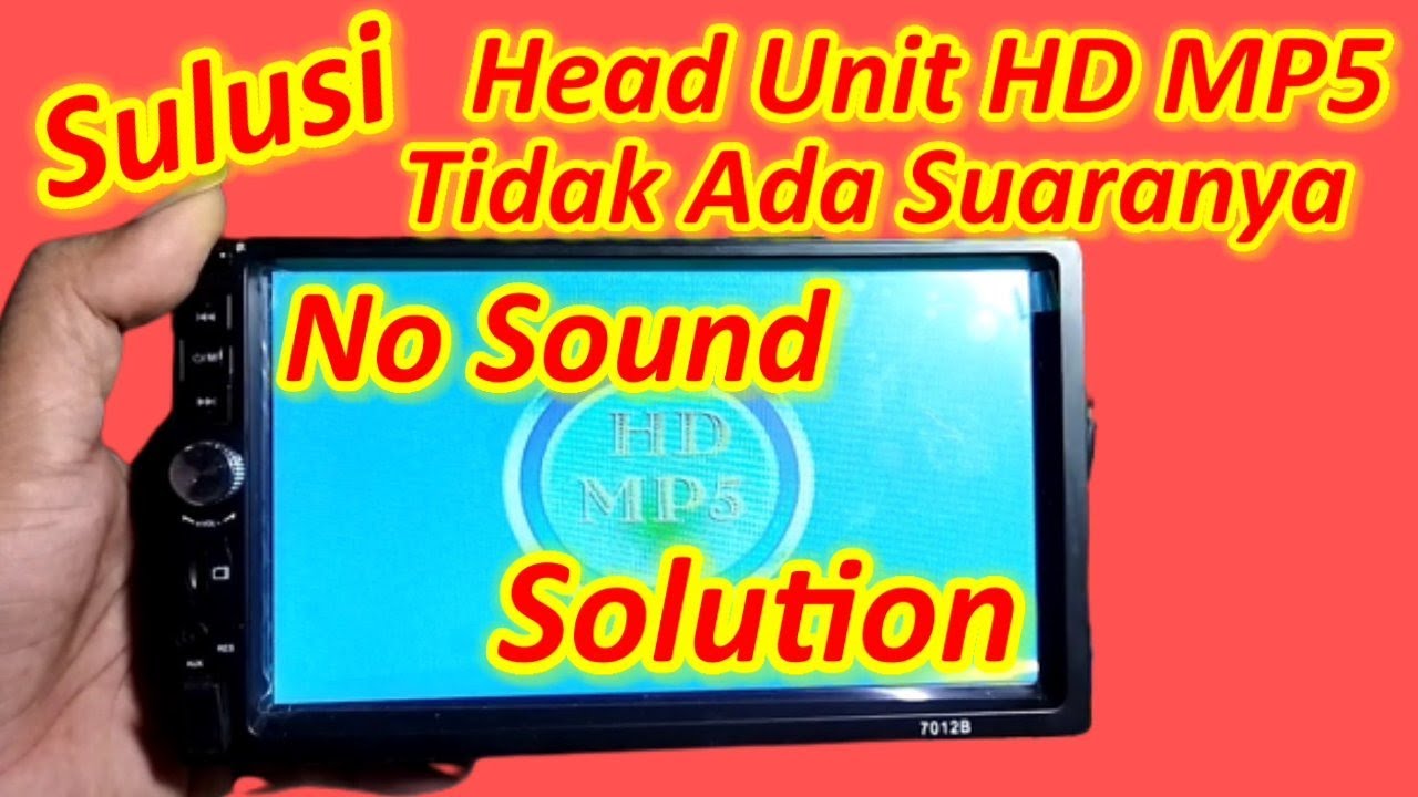 Memperbaiki Head Unit MP5 Gak Ada Suaranya