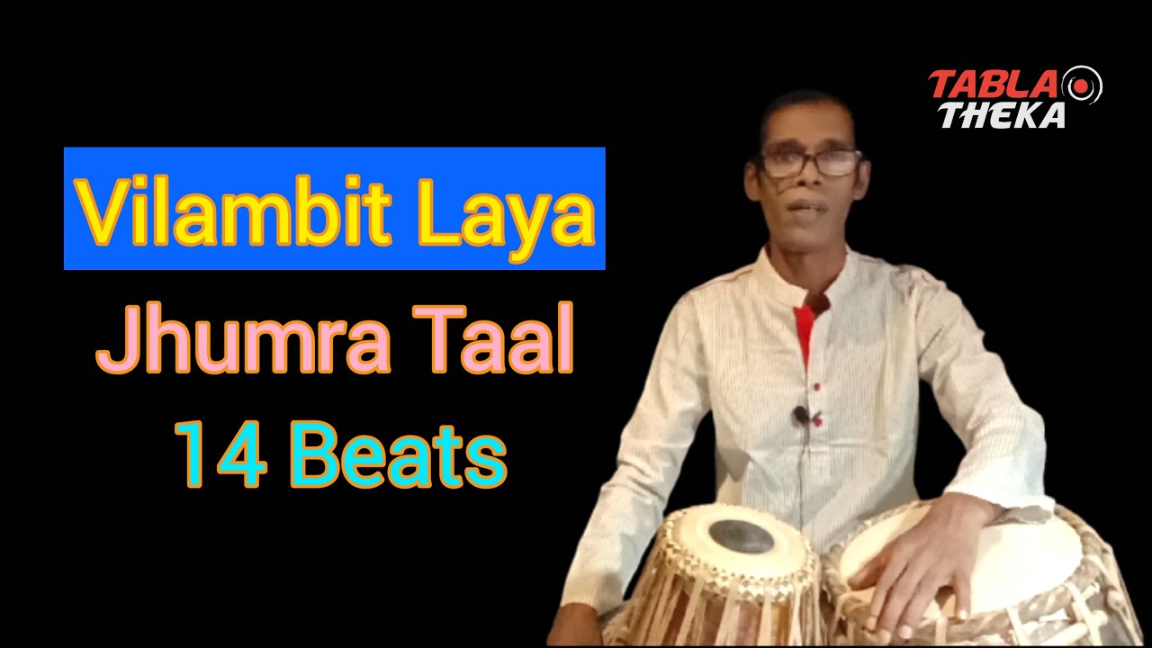 Vilambit Laya ⭐Jhumra Taal 14 Beats