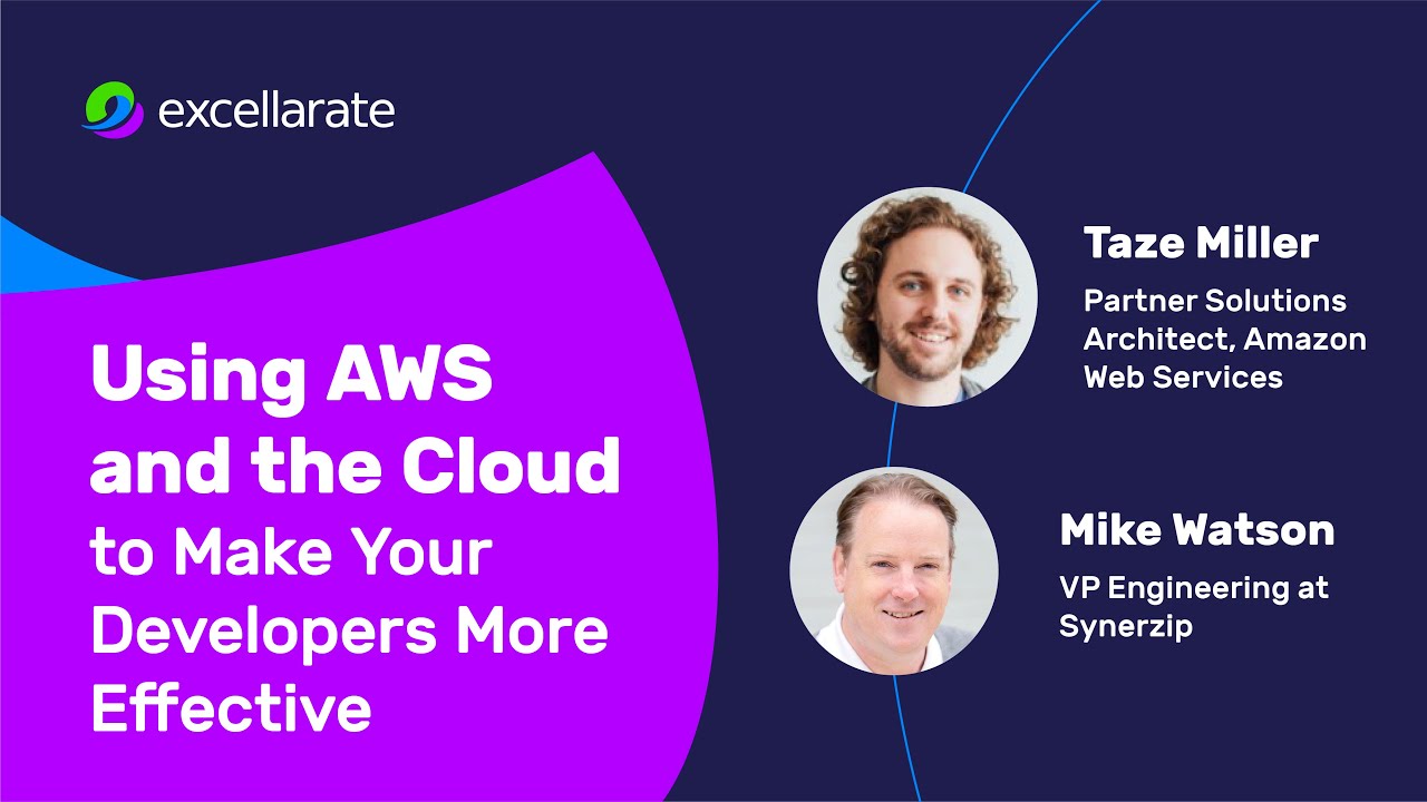[Webinar] - Using AWS and the Cloud to Make Your Developers More Effective