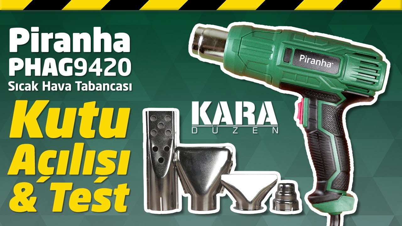 Piranha PHAG9420 Sıcak Hava Tabancası Kutu Açılışı ve Test