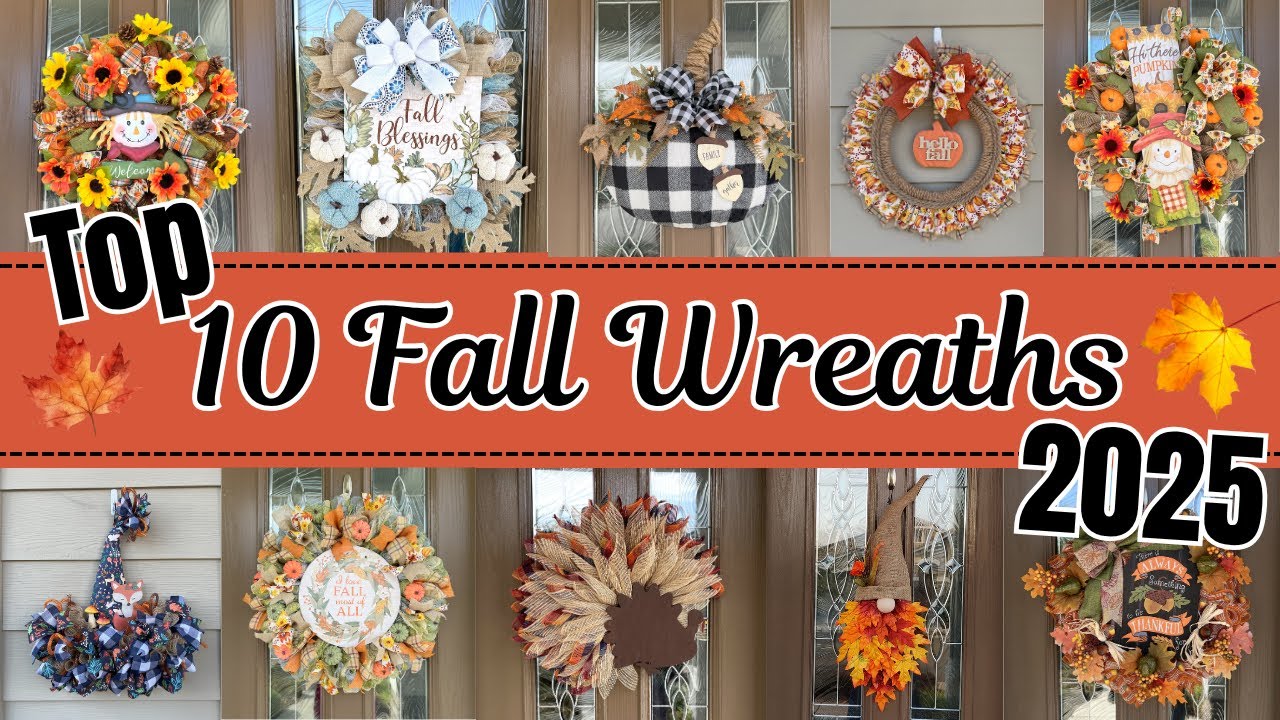 Top 10 Fall Wreaths for 2025: Creative DIY Ideas to Spark Your Seasonal Crafting