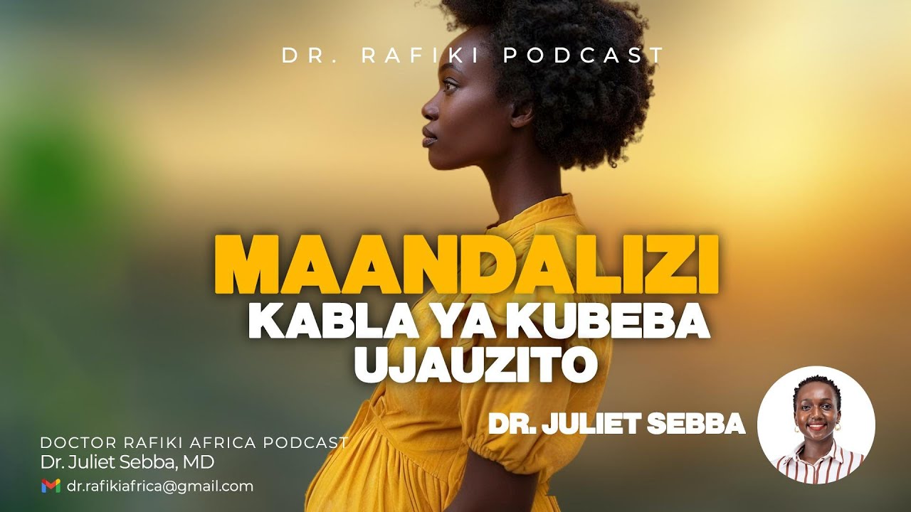 Maandalizi Kabla ya Kubeba Ujauzito: Mwongozo wa Kiafya kutoka kwa Doctor Rafiki