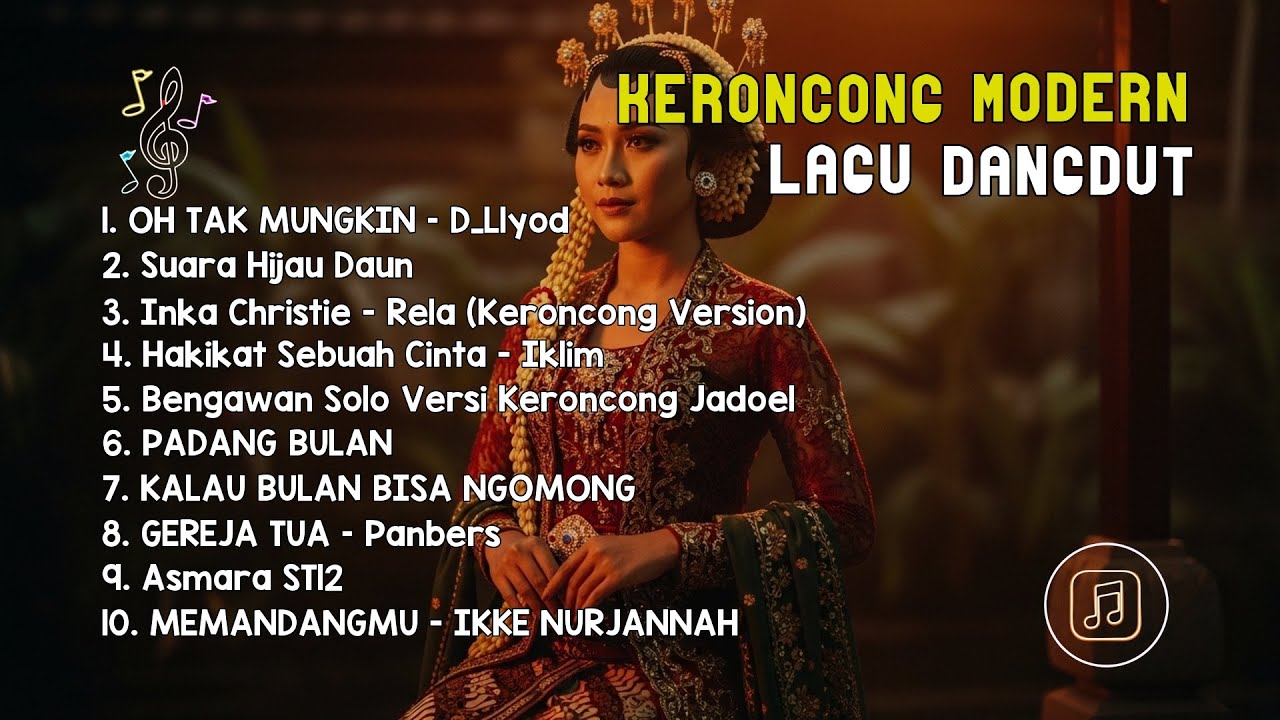 Keroncong Modern Hits | Oh Tak Mungkin x Suara Hijau Daun