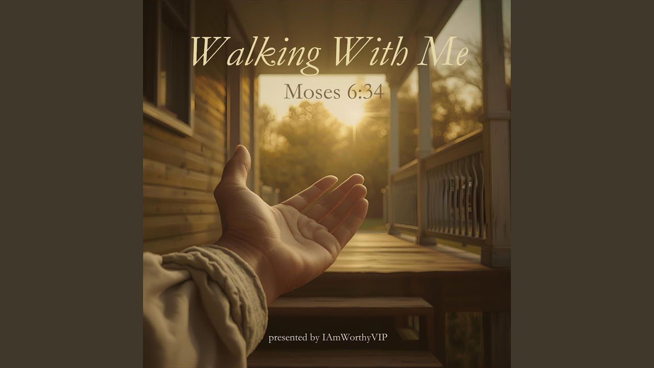 Walking With Me