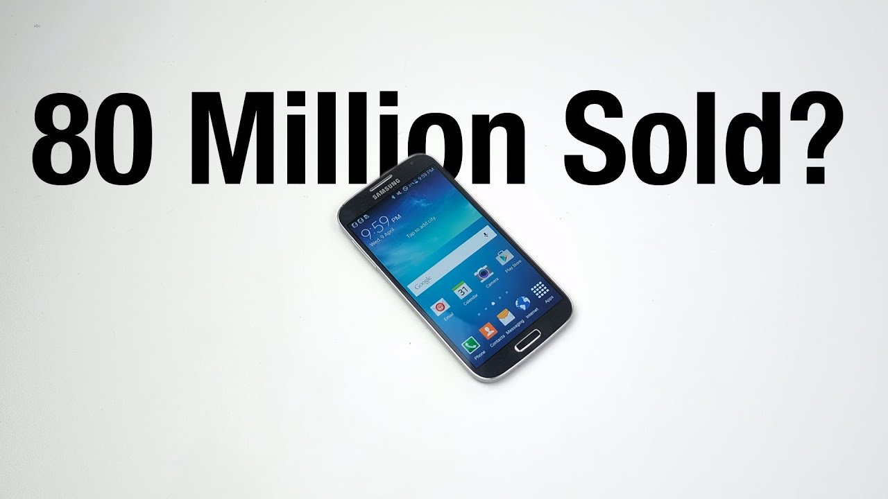 The best selling Android phone of all time | Samsung Galaxy S4