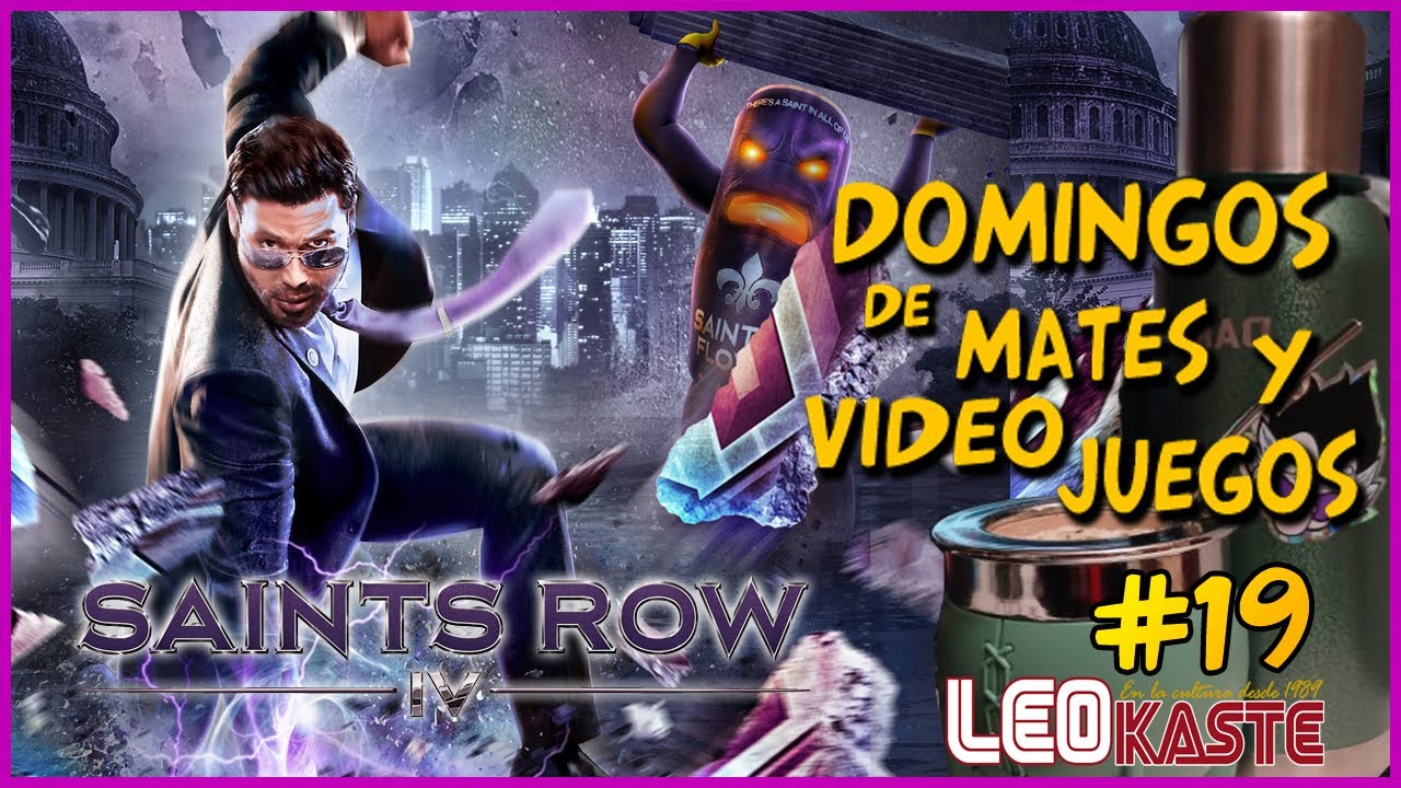 Saints Row 4 Re Elected Domingos de mates y videojueos con Leo Kaste
