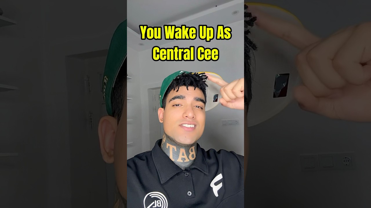 You Wake Up As Central Cee!!
