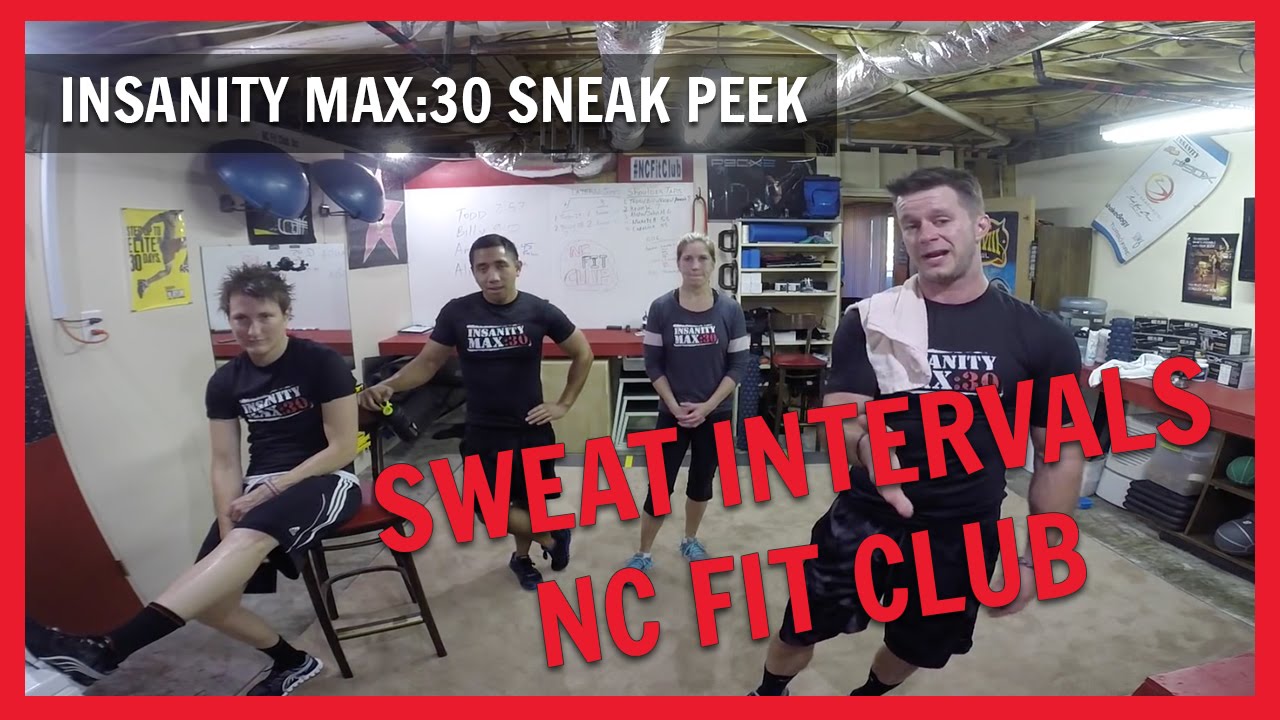 Insanity Max:30 SNEAK PEEK – Sweat Intervals. NC FIT CLUB