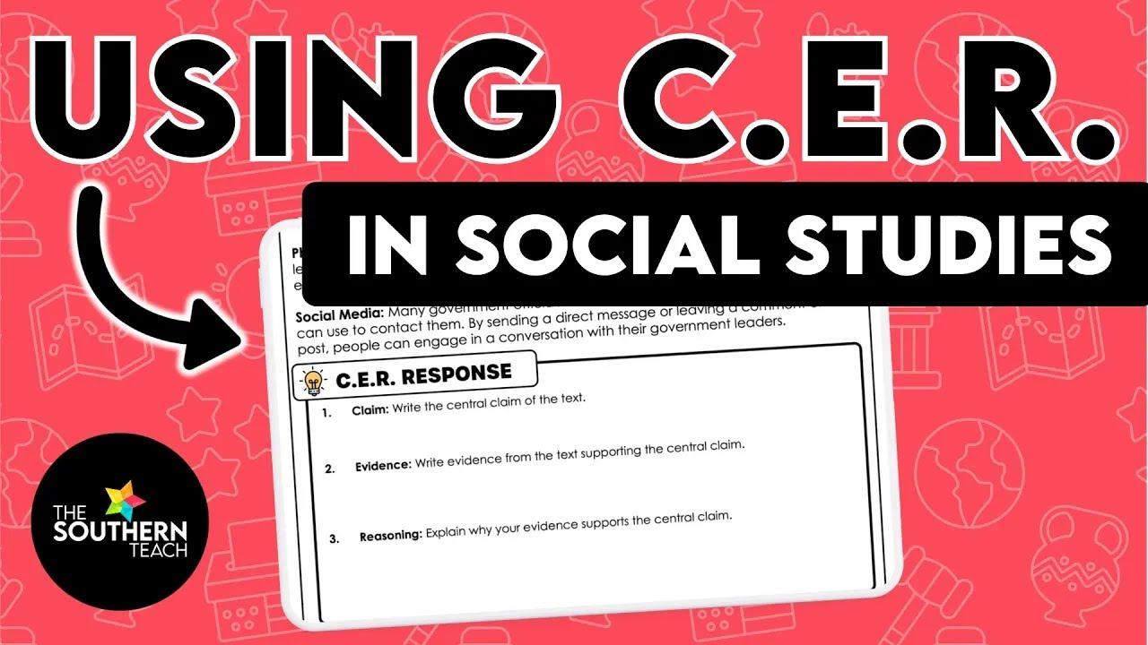 Using C.E.R. in Social Studies | Claim, Evidence, Reasoning for Social Studies Skills