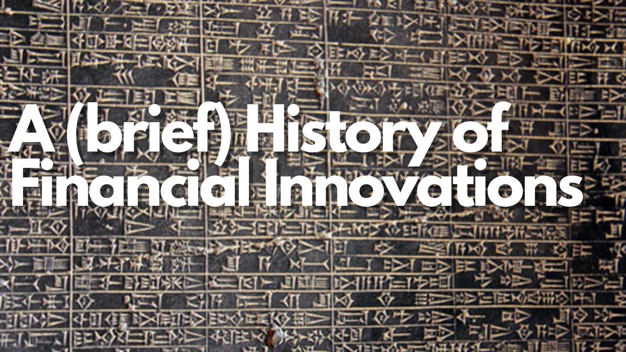 Workshop 1: A (brief) History of Financial Innovations
