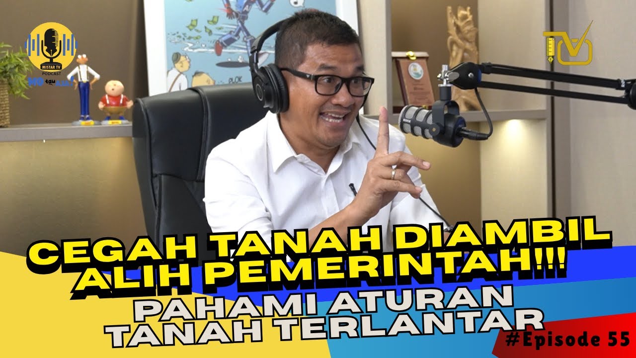 Cegah Tanah Diambil Alih Pemerintah!!! Pahami Aturan Tanah Terlantar | Mo Tau Aja