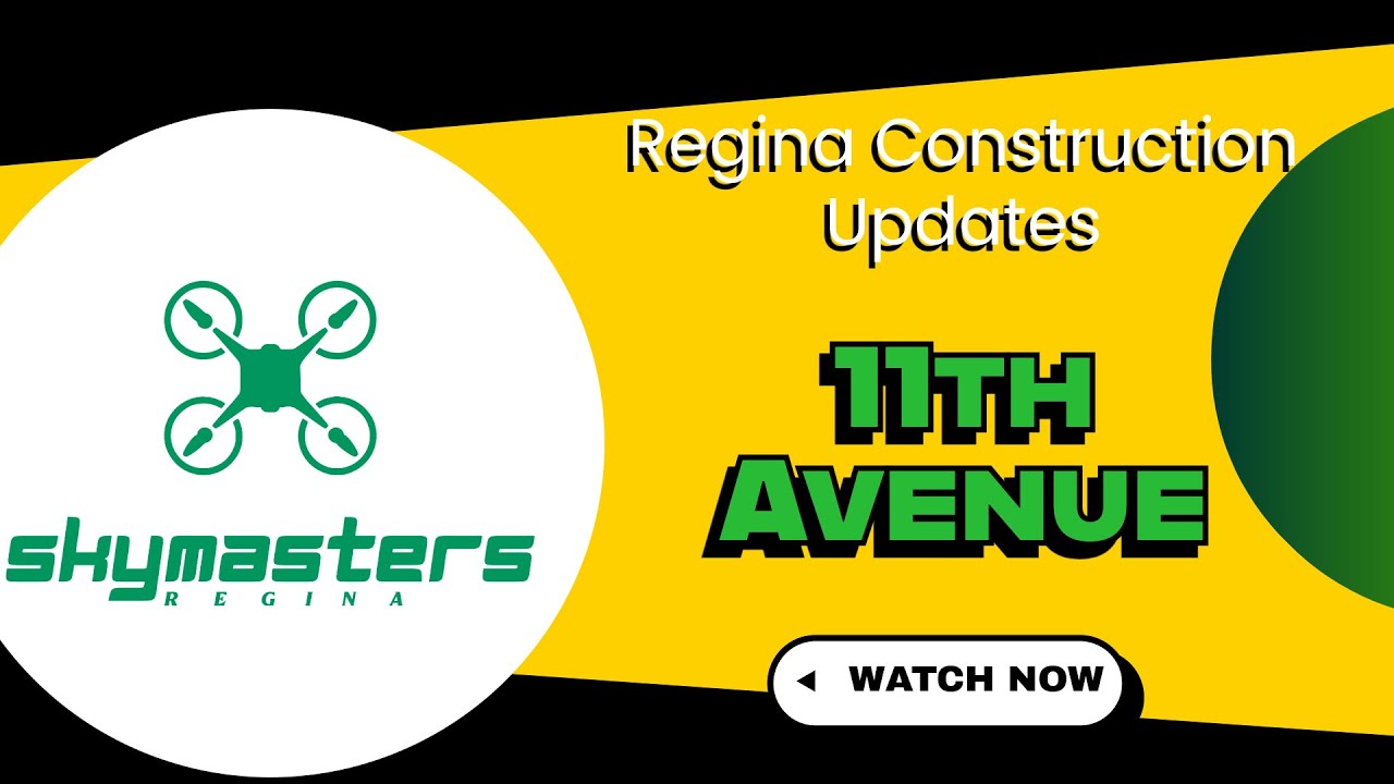 Regina Construction Updates - 11th Avenue - 2025-10-19