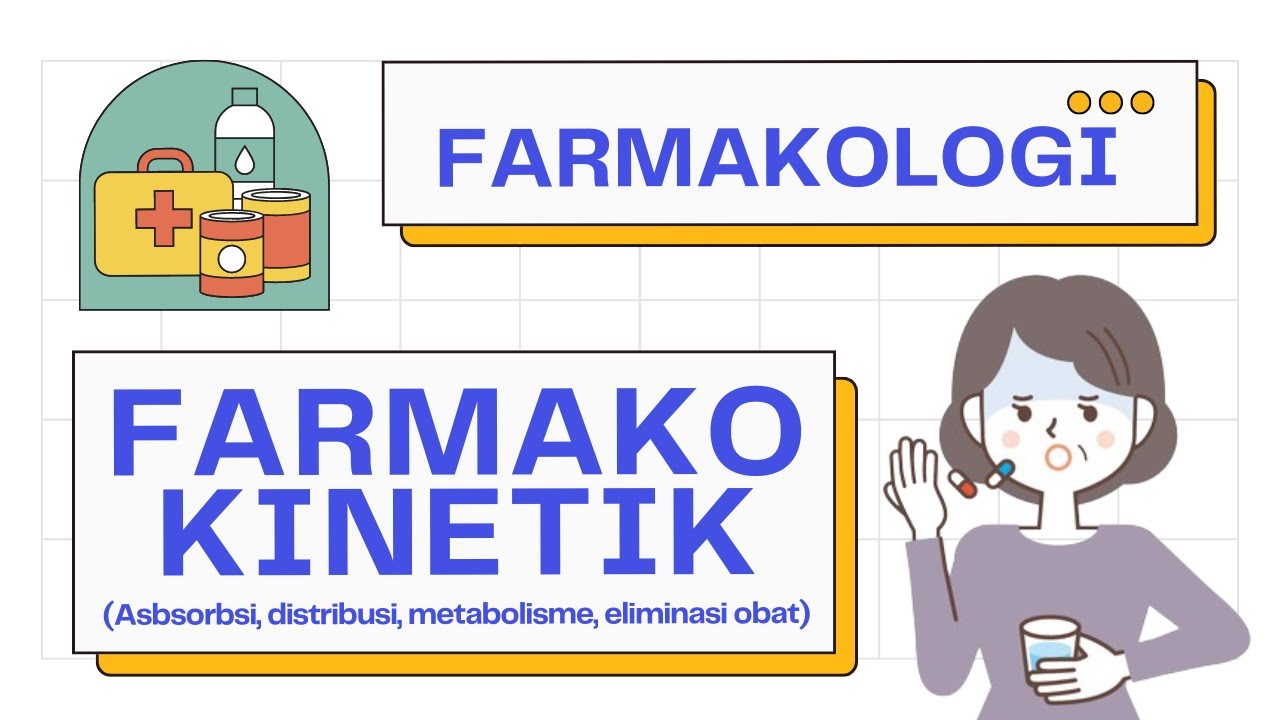 Farmakokinetik (Absorbsi, Distribusi, Metabolisme, Eliminasi Obat) | Farmakologi 101