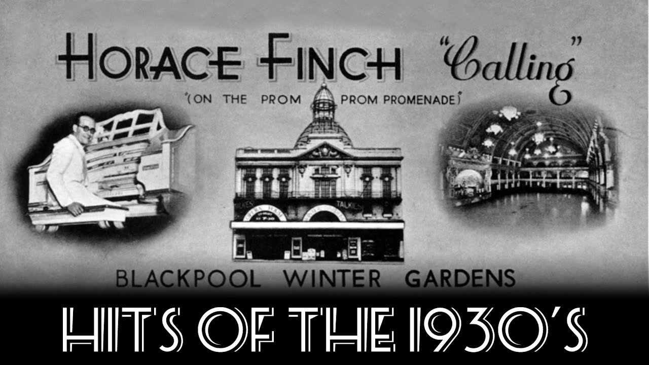 Horace Finch Plays 1930s Film Favourites &ndash; Theatre Organ Broadcast from Blackpool