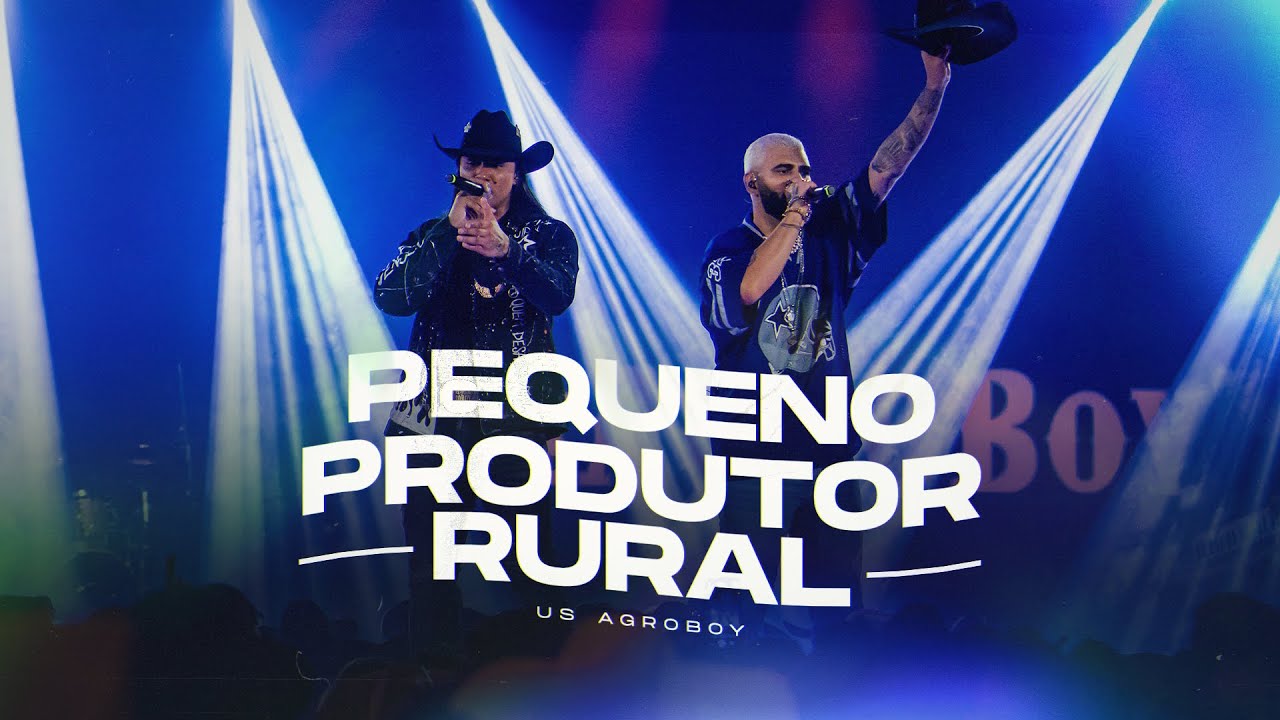 Us Agroboy - Pequeno Produtor Rural (Clipe Oficial)