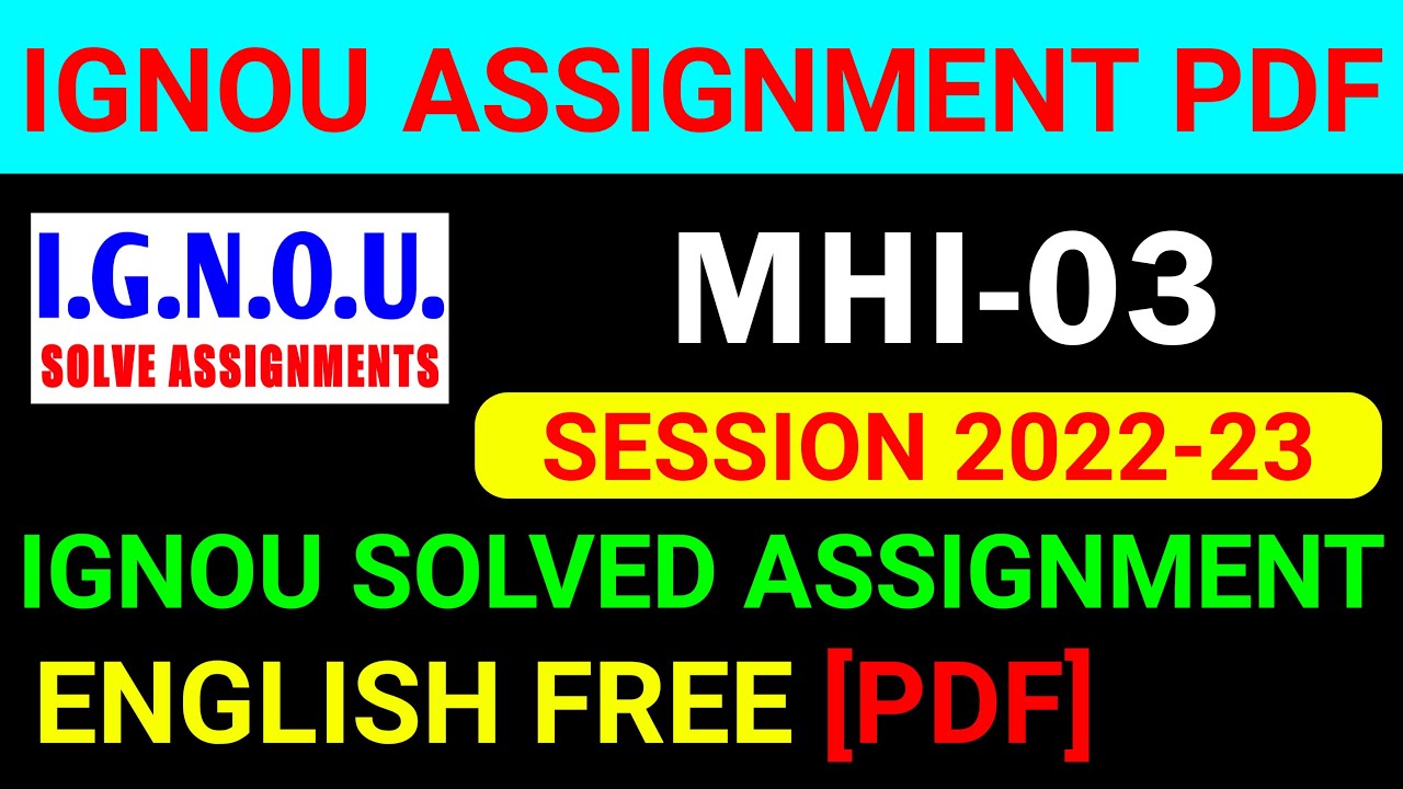 MHI-03 Solved Assignment 2022-23 in English, MHI 3 Solved Assignment 2023, MHI 3 Assignment