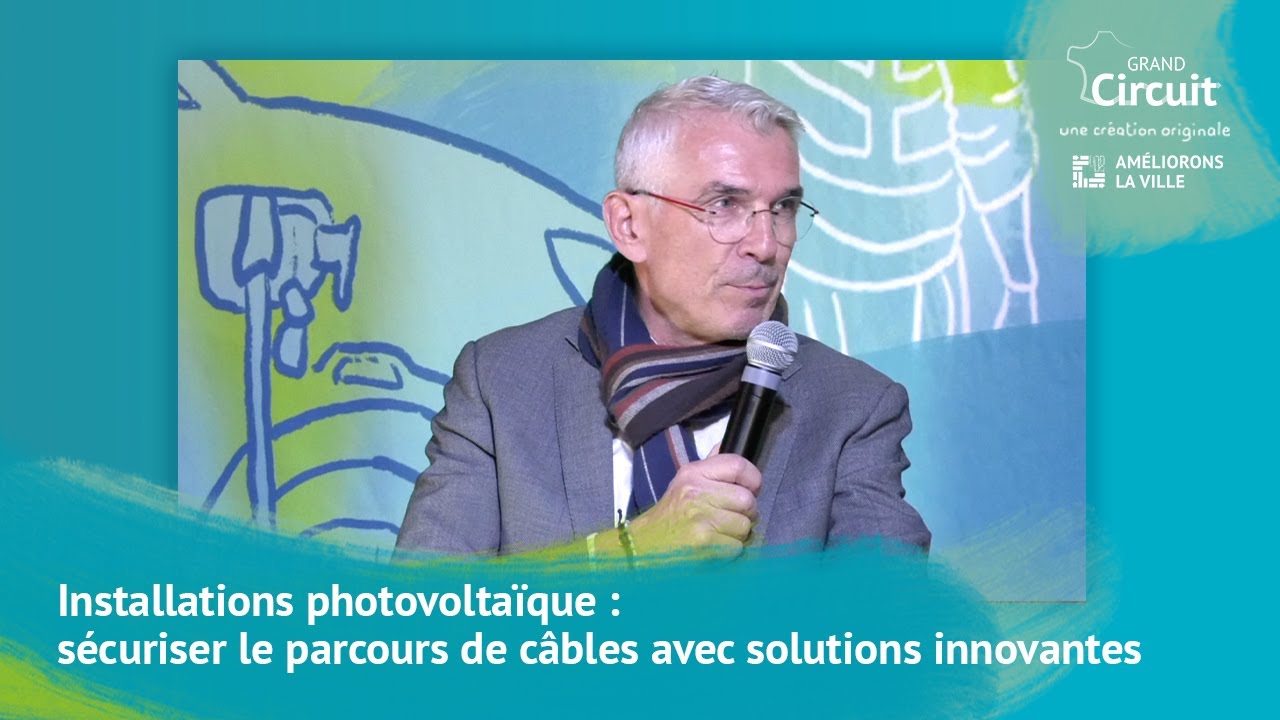 Installations photovoltaïque : sécuriser le parcours de câbles avec solutions innovantes