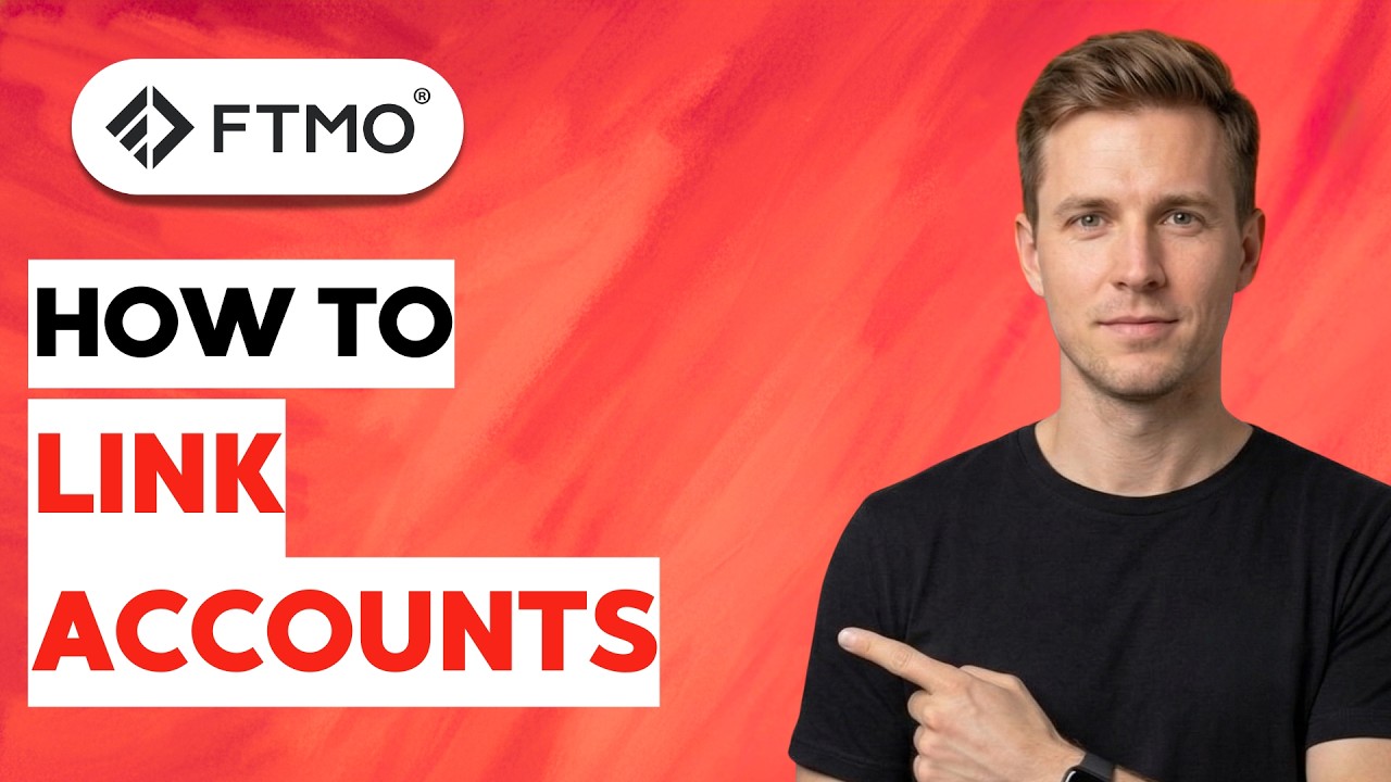 How to Link FTMO Accounts [2026 Full Guide]