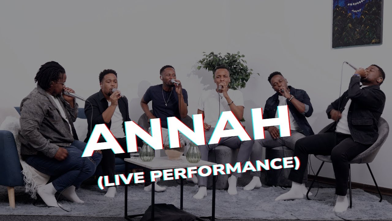 Annah - Just 6 (Live Performance)