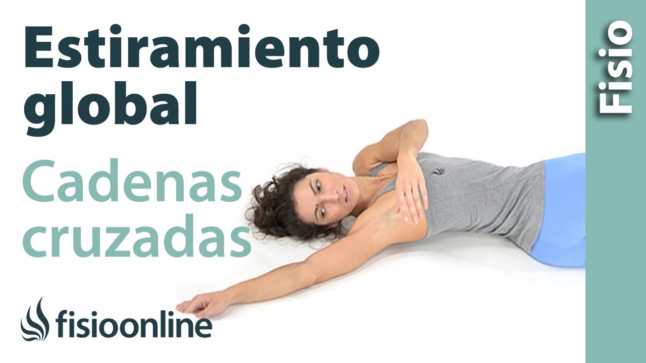 Estiramiento global de cadenas musculares cruzadas para la espalda