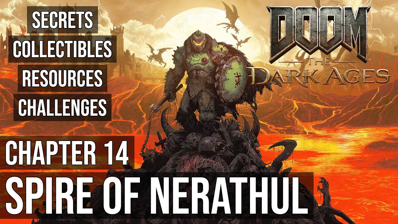 DOOM: The Dark Ages - Chapter 14: Spire of Nerathul - Secrets, Collectibles, Resources, Challenges