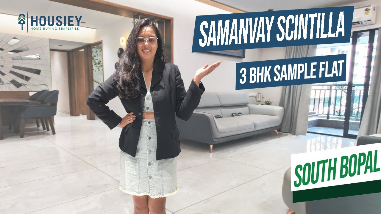Samanvay Scintilla South Bopal | 3 BHK Sample Flat Tour | Ashapura Ahmedabad Project