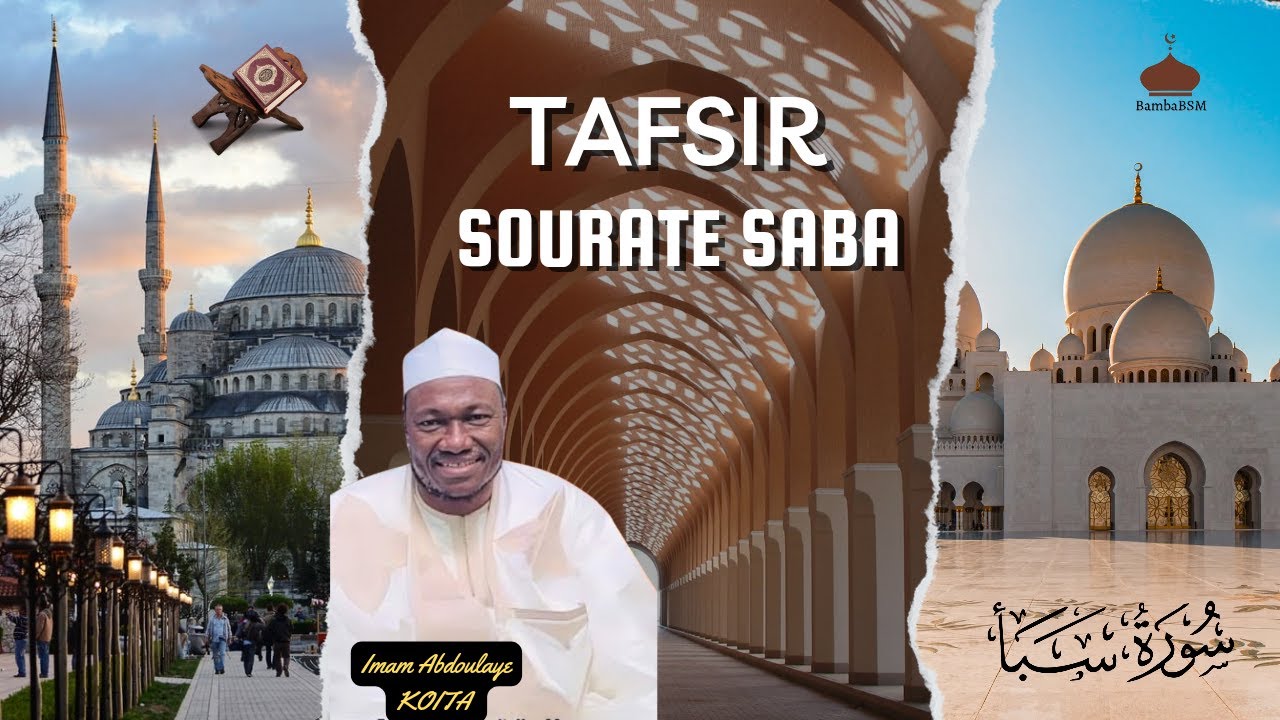 Imam Abdoulaye KOITA Tafsir ( Sourate SABA ) verset 7 تفسير سورة سبأ إمام عبد الله كويتا