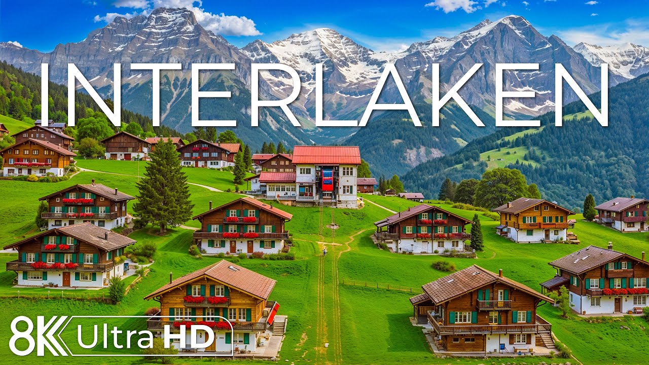 Interlaken Switzerland 8K | Nature&rsquo;s Perfect Balance &ndash; Mountains, Valleys & Open Trails