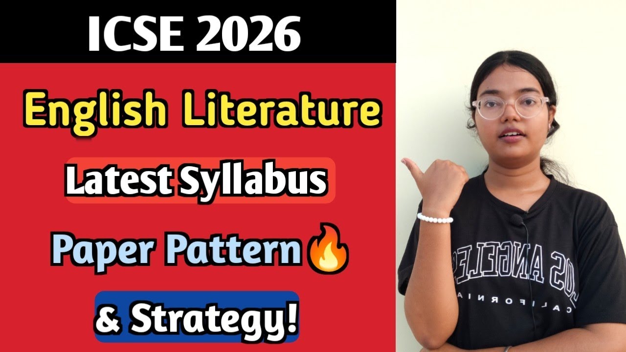 ICSE 2026 English Literature | Latest Syllabus + Paper Pattern | Rules for Attempting! | Must Watch