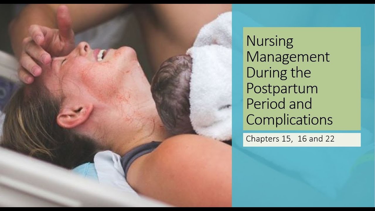 Maternal Newborn (OB)Nurse(RN)Student_Ricci 4th Ed. Full lecture Ch. 15_16 and 22 Postpartum Mom