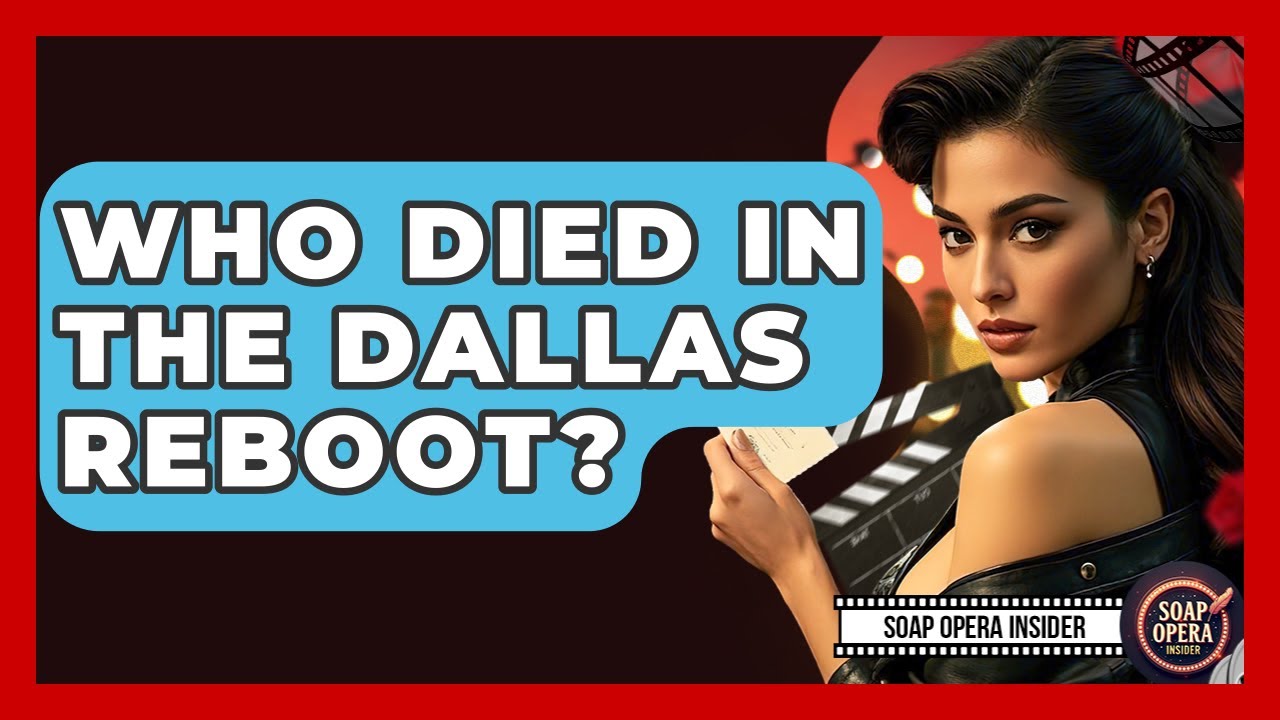 Who Died In The Dallas Reboot? - Soap Opera Insider