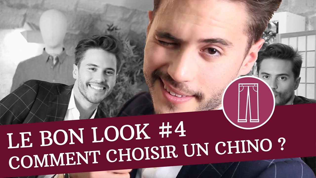Comment choisir un PANTALON CHINO ? - Le Bon Look