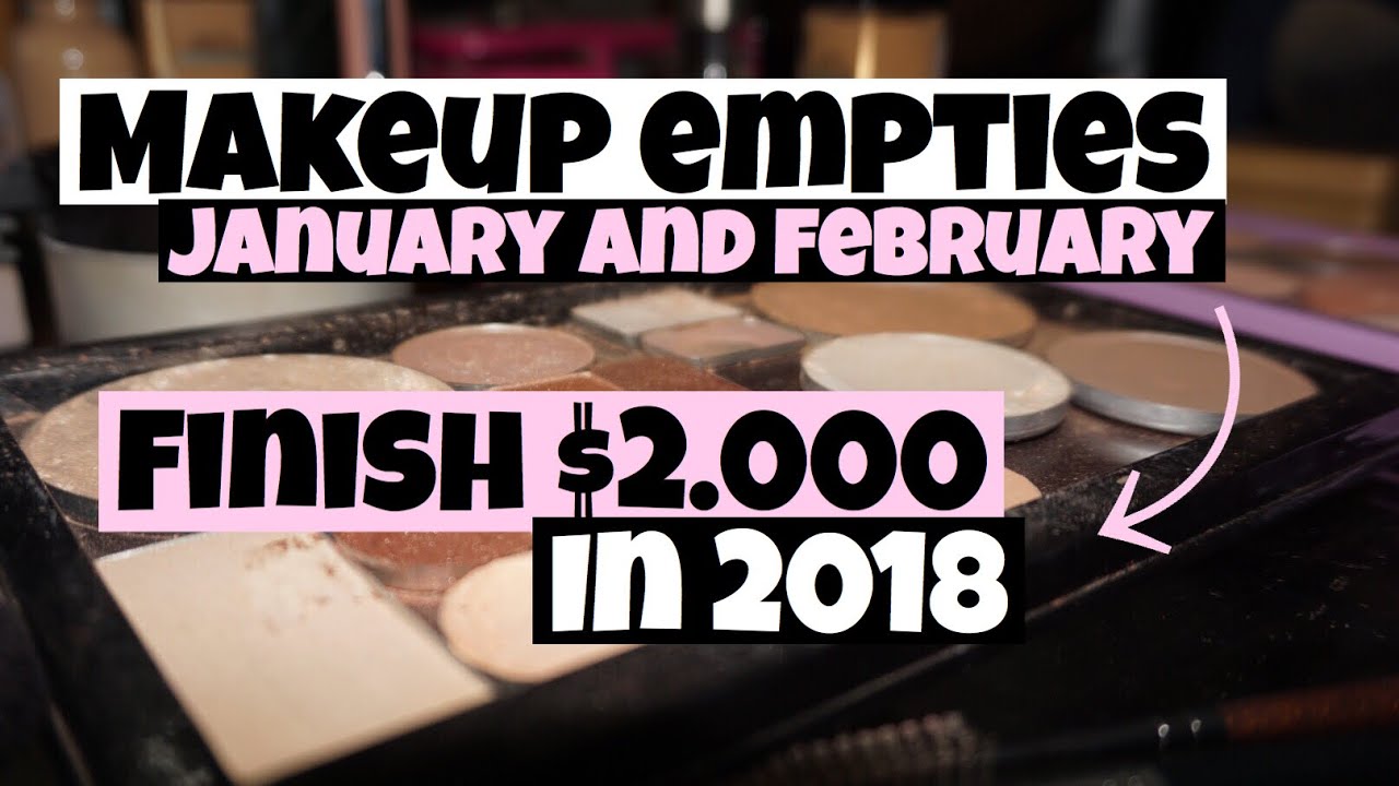 BEAUTY EMPTIES : MAKEUP TRASH MARCH 2018